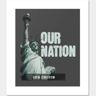 Our Nation Our Choice Posters and Art